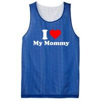 I Love My Mommy Mothers Day Great Gift Mesh Reversible Basketball Jersey Tank