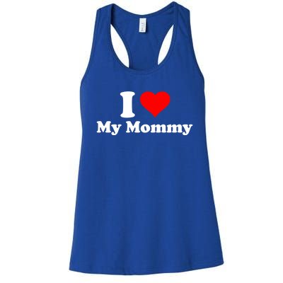 I Love My Mommy Mothers Day Great Gift Women's Racerback Tank