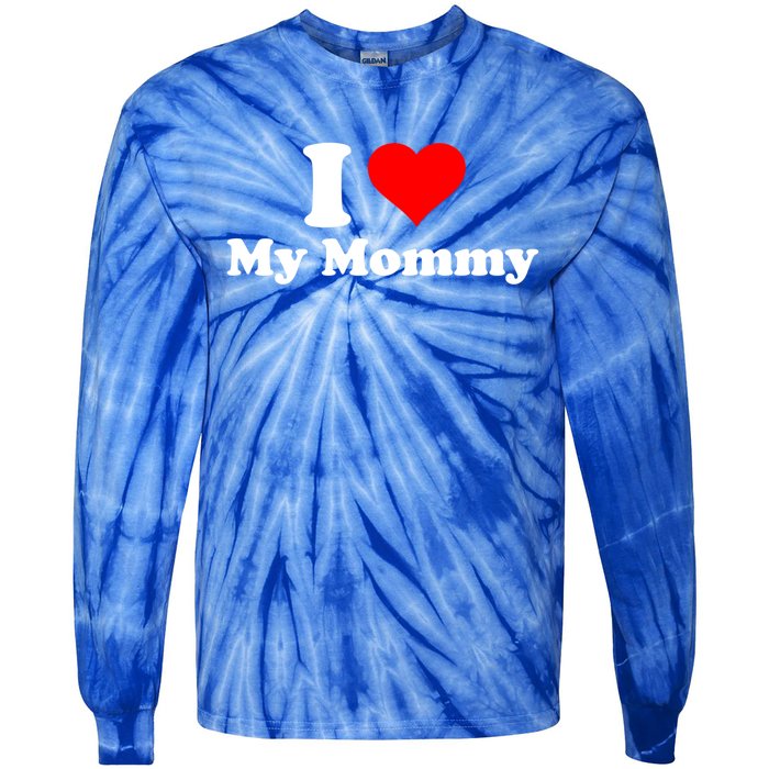 I Love My Mommy Mothers Day Great Gift Tie-Dye Long Sleeve Shirt