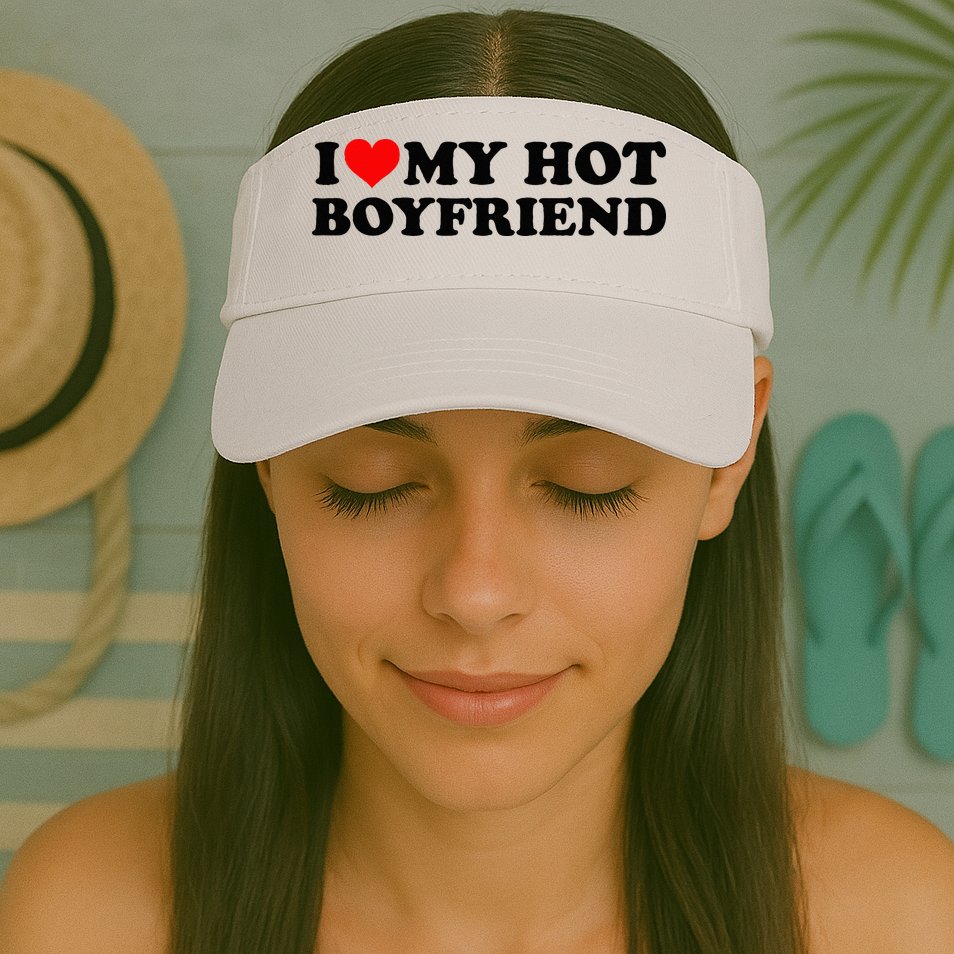 I Love My Hot Boyfriend BF I Heart My Hot Boyfriend White Visor