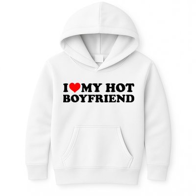 I Love My Hot Boyfriend BF I Heart My Hot Boyfriend White Kids Hoodie