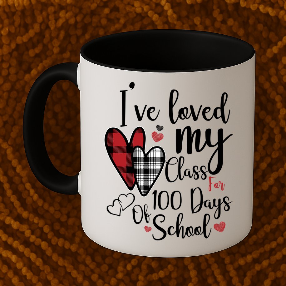I've Loved My Class For 100 Days School Cute Valentine Mug