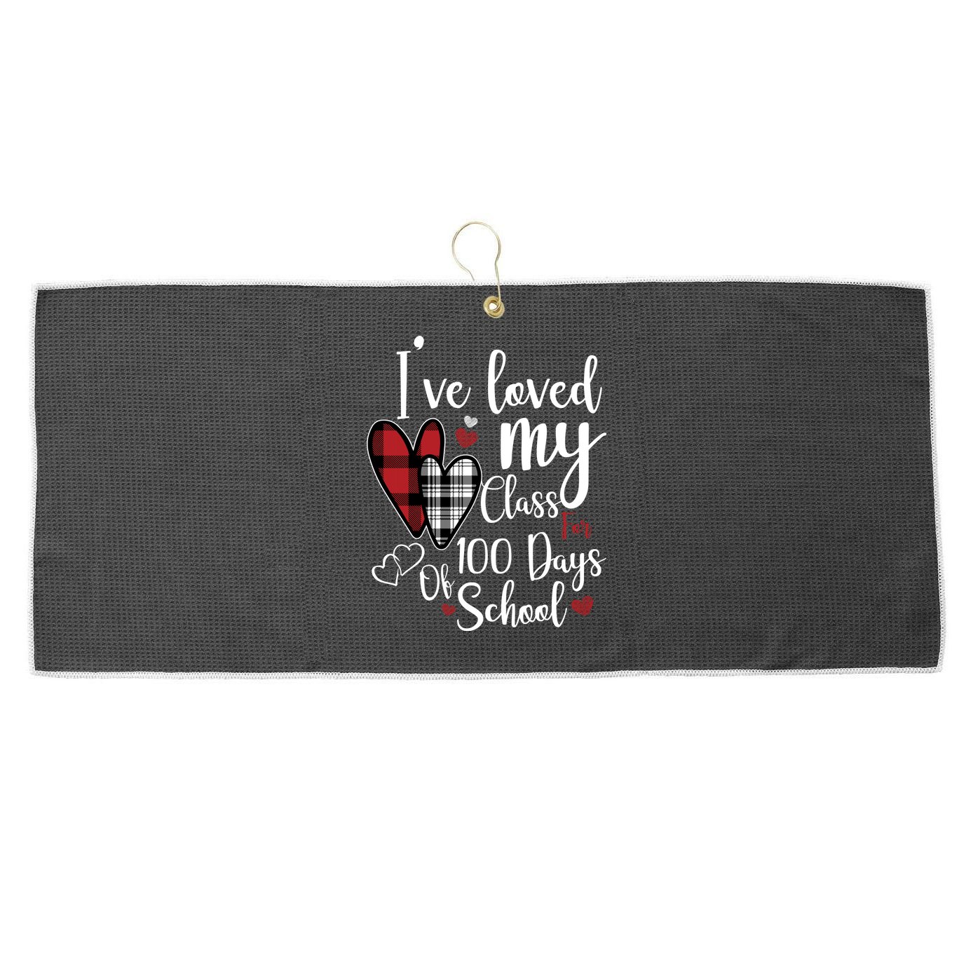 I've Loved My Class For 100 Days School Cute Valentine Large Microfiber Waffle Golf Towel