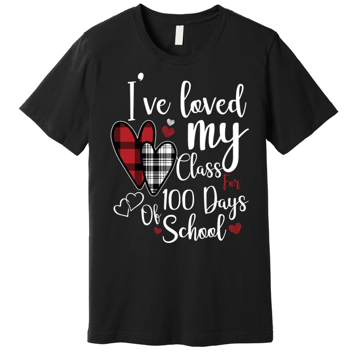 I've Loved My Class For 100 Days School Cute Valentine Premium T-Shirt