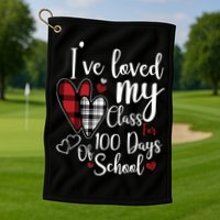 I've Loved My Class For 100 Days School Cute Valentine Golf Towel