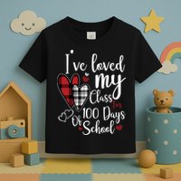 I've Loved My Class For 100 Days School Cute Valentine Toddler T-Shirt