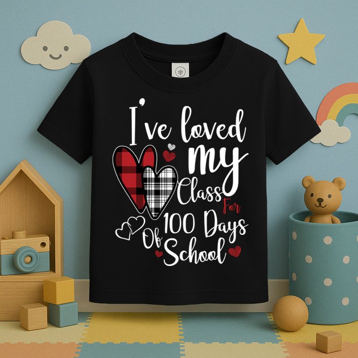 I've Loved My Class For 100 Days School Cute Valentine Toddler T-Shirt