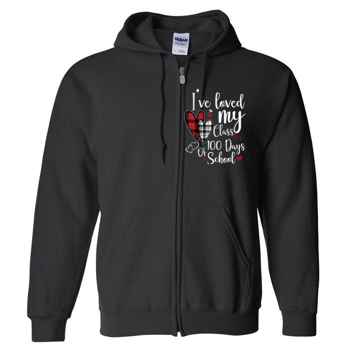 I've Loved My Class For 100 Days School Cute Valentine Full Zip Hoodie