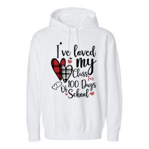 I've Loved My Class For 100 Days School Cute Valentine Garment-Dyed Fleece Hoodie