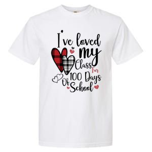 I've Loved My Class For 100 Days School Cute Valentine Garment-Dyed Heavyweight T-Shirt