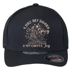 I Like My Books Spicy And My Coffee Icy Skeleton Book Lovers Flexfit Unipanel Trucker Cap