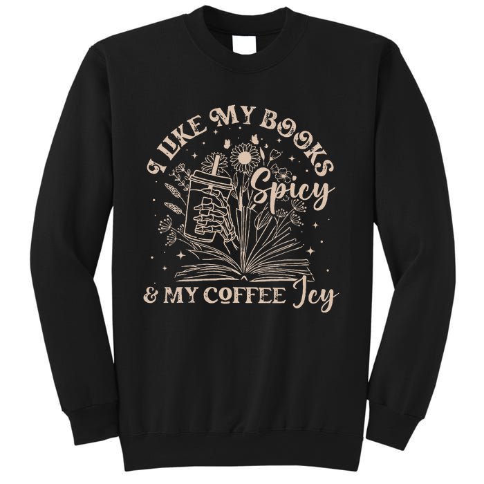 I Like My Books Spicy And My Coffee Icy Skeleton Book Lovers Sweatshirt