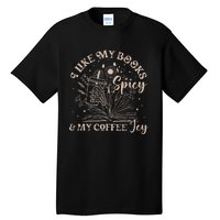 I Like My Books Spicy And My Coffee Icy Skeleton Book Lovers Tall T-Shirt