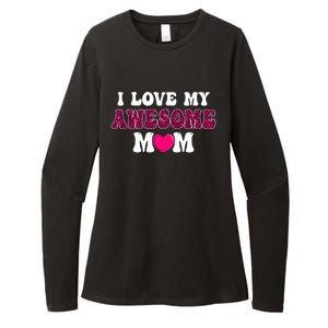 I Love My Awesome Mom Funny Mother's Day Great Gift Womens CVC Long Sleeve Shirt