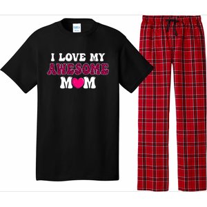 I Love My Awesome Mom Funny Mother's Day Great Gift Pajama Set