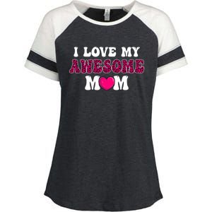 I Love My Awesome Mom Funny Mother's Day Great Gift Enza Ladies Jersey Colorblock Tee