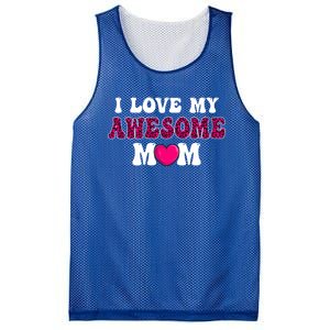 I Love My Awesome Mom Funny Mother's Day Great Gift Mesh Reversible Basketball Jersey Tank