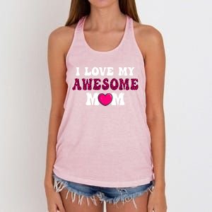 I Love My Awesome Mom Funny Mother's Day Great Gift Women's Knotted Racerback Tank