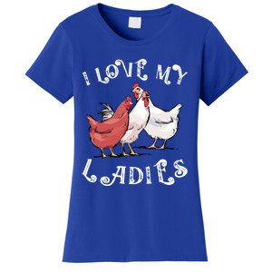 I Love My Ladies Chicken Farmer Crazy Lady Christmas Gift Women's T-Shirt