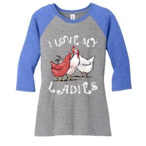 I Love My Ladies Chicken Farmer Crazy Lady Christmas Gift Women's Tri-Blend 3/4-Sleeve Raglan Shirt