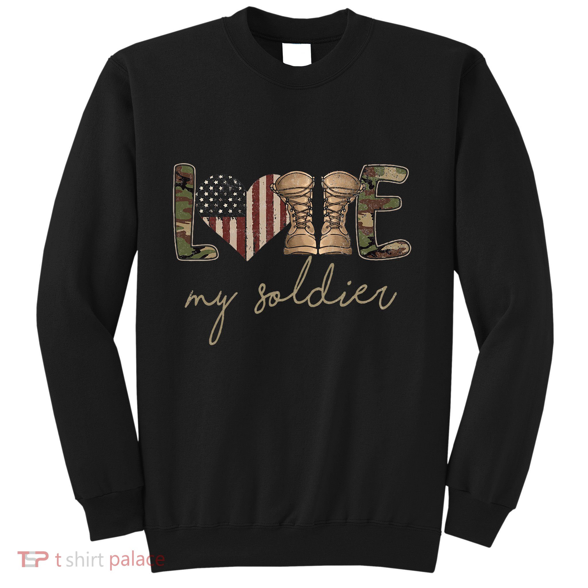 I Love My Soldier Military Army Wife USA Camour Flag Sweatshirt
