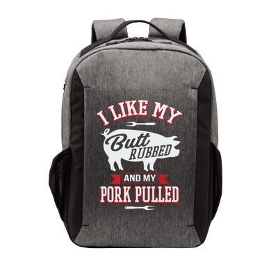I Like My Butt Rubbed And My Pork Pulled Vector Backpack