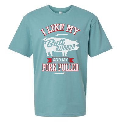 I Like My Butt Rubbed And My Pork Pulled Sueded Cloud Jersey T-Shirt