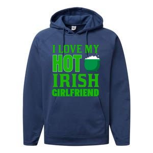 I Love My Hot Irish Girlfriend Performance Fleece Hoodie