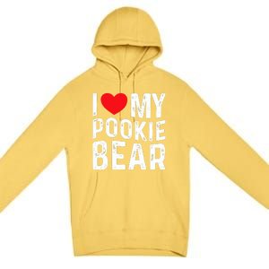 I Love My Pookie Bear I Heart My Pookie Bear ValentineS Premium Pullover Hoodie