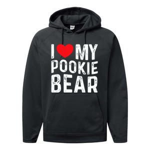 I Love My Pookie Bear I Heart My Pookie Bear ValentineS Performance Fleece Hoodie