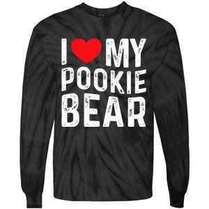 I Love My Pookie Bear I Heart My Pookie Bear ValentineS Tie-Dye Long Sleeve Shirt