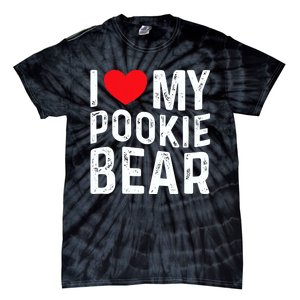 I Love My Pookie Bear I Heart My Pookie Bear ValentineS Tie-Dye T-Shirt