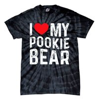 I Love My Pookie Bear I Heart My Pookie Bear ValentineS Tie-Dye T-Shirt