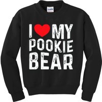 I Love My Pookie Bear I Heart My Pookie Bear ValentineS Kids Sweatshirt