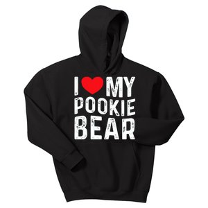 I Love My Pookie Bear I Heart My Pookie Bear ValentineS Kids Hoodie