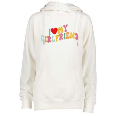 I Love My Girlfriend Groovy I Red Heart My Girlfriend Gf Gift Womens Funnel Neck Pullover Hood