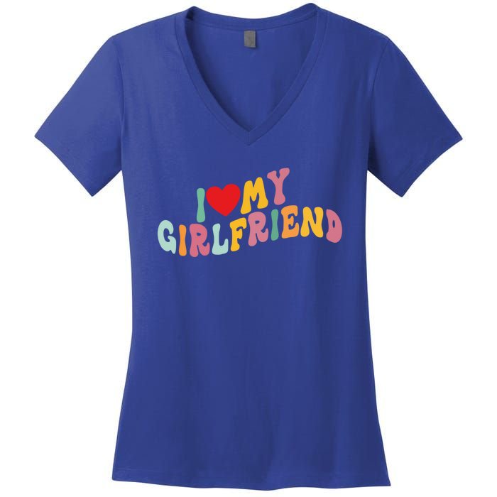 I Love My Girlfriend Groovy I Red Heart My Girlfriend Gf Gift Women's V-Neck T-Shirt