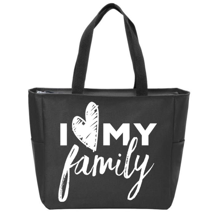 I Love My Family Relatives Party Families Reunion Zip Tote Bag