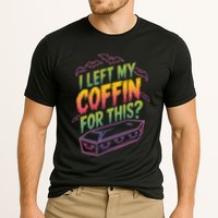 I Left My Coffin For This? Coffin Vampire Goth Horror Halloween Emo Culture Performance Shirt