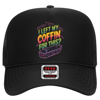 I Left My Coffin For This? Coffin Vampire Goth Horror Halloween Emo Culture Trucker Hat