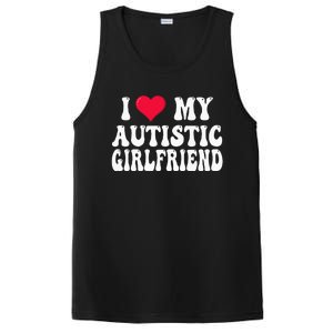 I Love My Autistic Girlfriend PosiCharge Competitor Tank