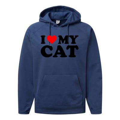 I Love My Cat Funny Red Heart Cat I Heart My Cat Cool Gift Performance Fleece Hoodie