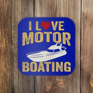 I Love Motor Boating Funny Boater Gift Coaster