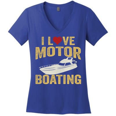 I Love Motor Boating Funny Boater Gift Women's V-Neck T-Shirt