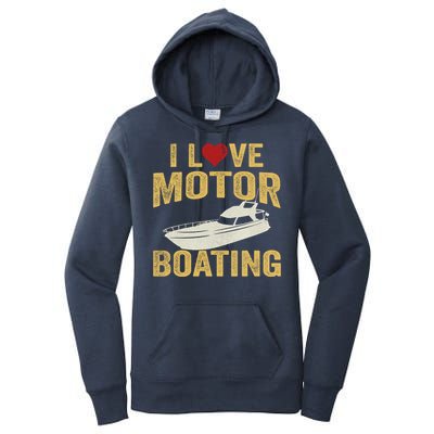 I Love Motor Boating Funny Boater Gift Women's Pullover Hoodie