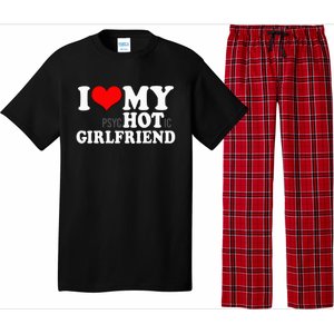 I Love My Psychotic Girlfriend Funny I Heart My Girlfriend Pajama Set