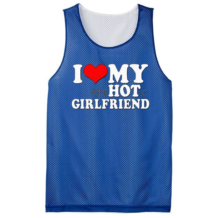 I Love My Psychotic Girlfriend Funny I Heart My Girlfriend Mesh Reversible Basketball Jersey Tank