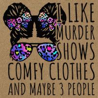 I Like Murder Shows Comfy Clothes And Maybe 3 People Cotton Canvas Backpack