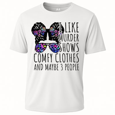 I Like Murder Shows Comfy Clothes And Maybe 3 People Performance Shirt