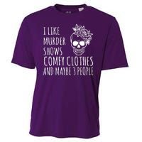 I Like Murder Shows Comfy Clothes And Maybe 3 People Cooling Performance Crew T-Shirt